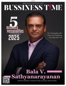 Read more about the article Top 5 Business Personalities to Watch in 2025 – Bala V. Sathyanarayanan